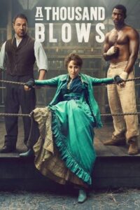 A Thousand Blows (2024)